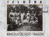 Arheološki foto tragovi Vejsila Ćurčića: Izložba koja oživljava naslijeđe pionira bosanskohercegovačke arheologije